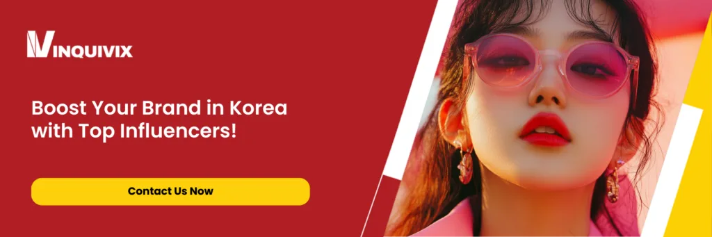 Best Korean Influencer Marketing Agencies: How to Find the Right One for Your Brand | Inquivix