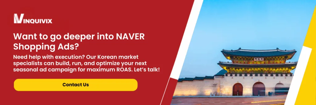 Want to go deeper into Naver Shopping Ads? Let's talk!