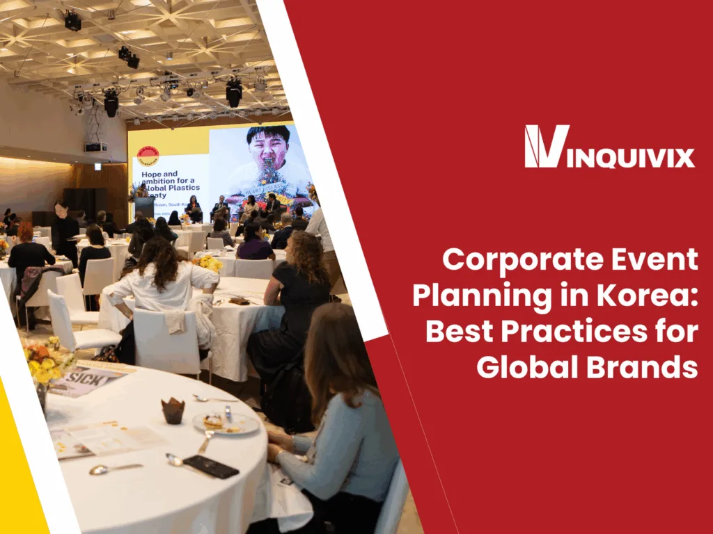 Corporate Event Planning in Korea: Best Practices for Global Brands