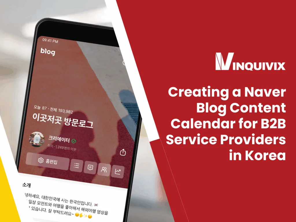 Creating a Naver Blog Content Calendar for B2B Service Providers in Korea