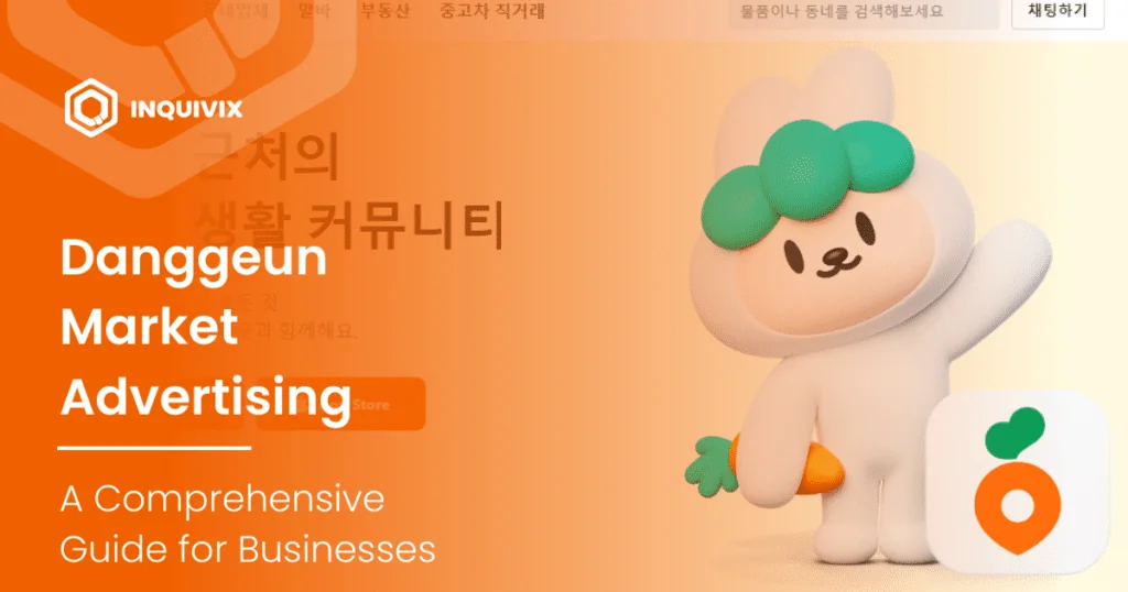 Effective Danggeun Market Advertising A Comprehensive Guide for Businesses