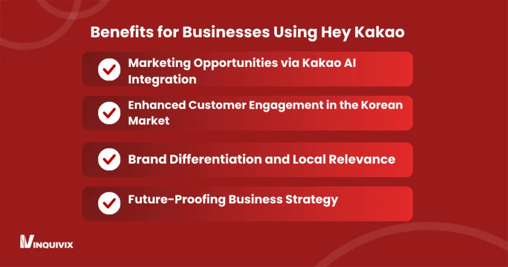 Benefits for Businesses Using Hey Kakao