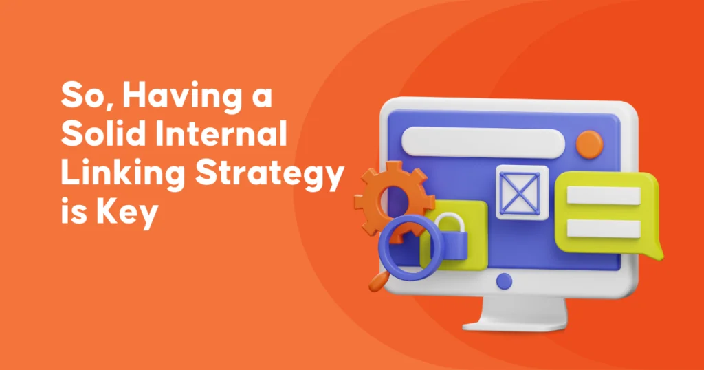 So, Having a Solid Internal Linking Strategy Is Key - Internal Nofollow Links | Inquivix