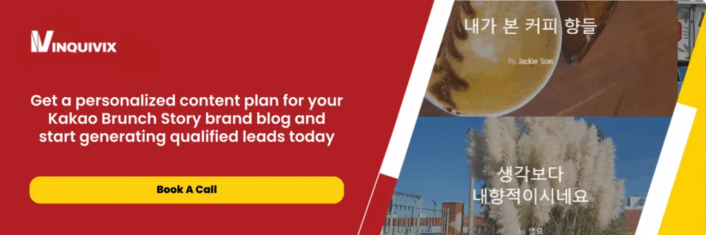 Kakao Brunch Marketing Your B2B Thought Leadership Platform in Korea | Inquivix
