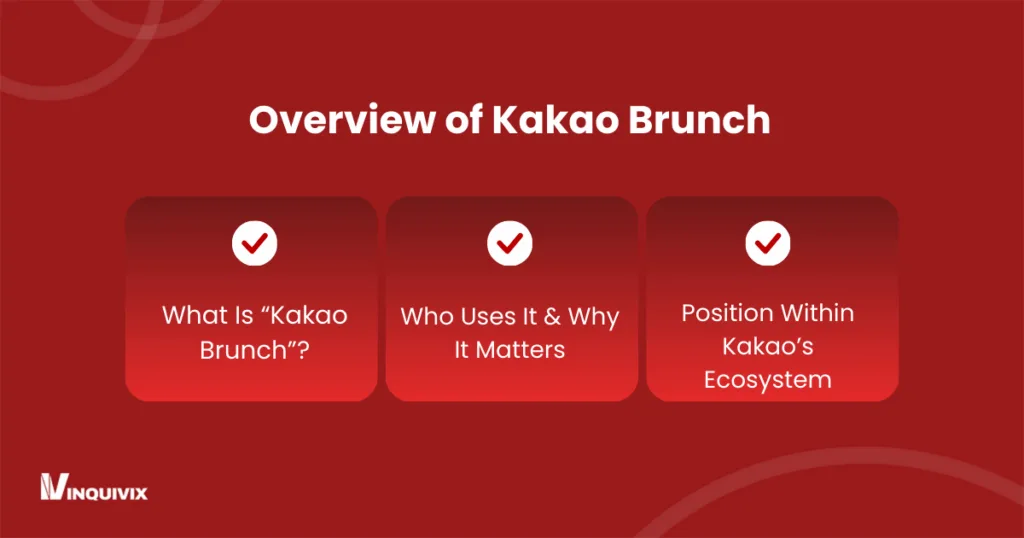 Overview of Kakao Brunch