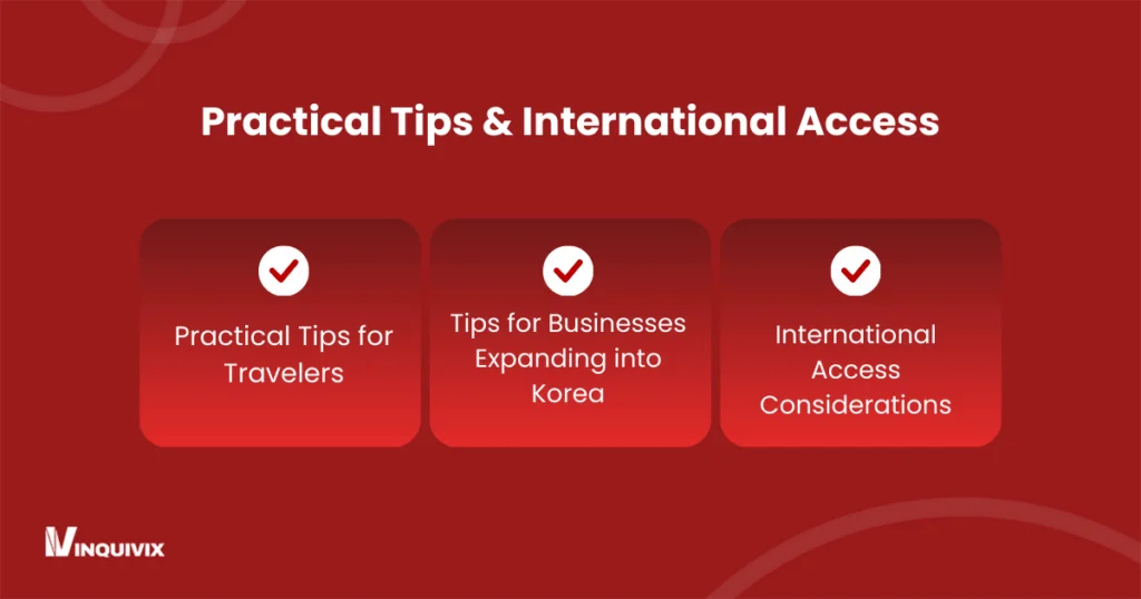 Practical Tips & International Access