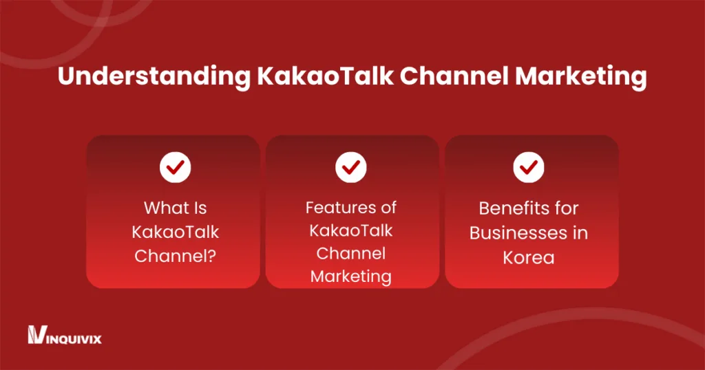Understanding KakaoTalk Channel Marketing