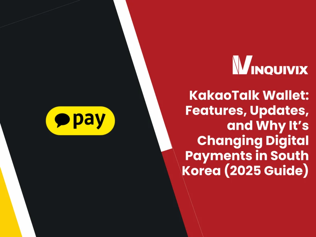 KakaoTalk Wallet: Features, Updates, and Why It’s Changing Digital Payments in South Korea (2025 Guide)