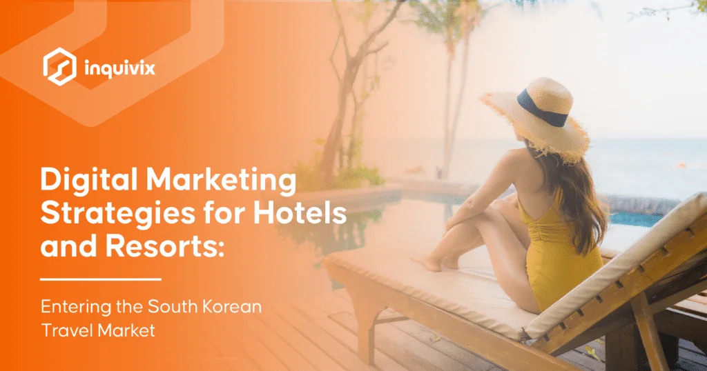 Digital Marketing Strategies for Hotels and Resorts