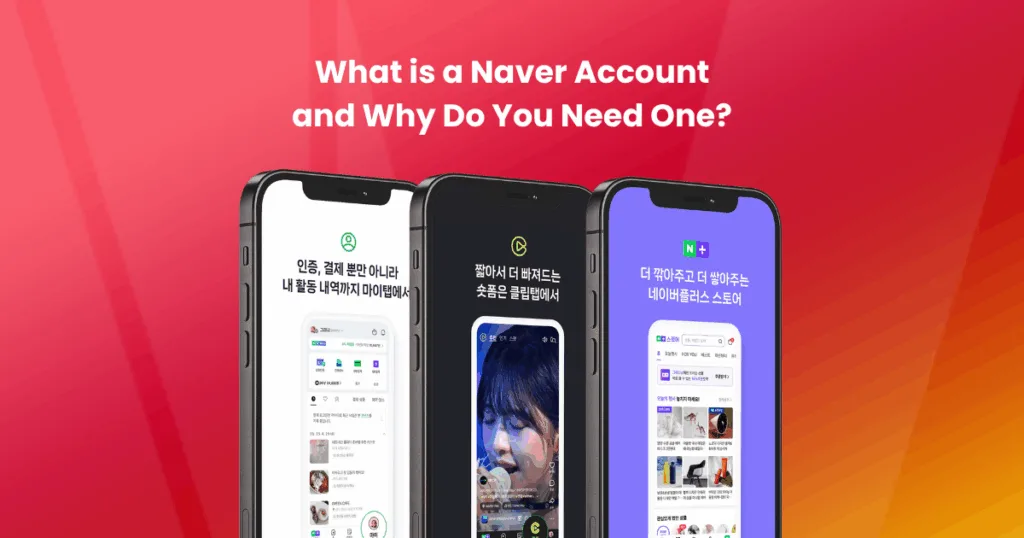 What Is a Naver Account and Why Do You Need One?