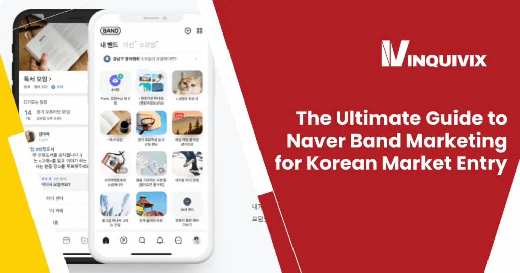 The Ultimate Guide to Naver Band Marketing for Korean Market Entry | Inquivix