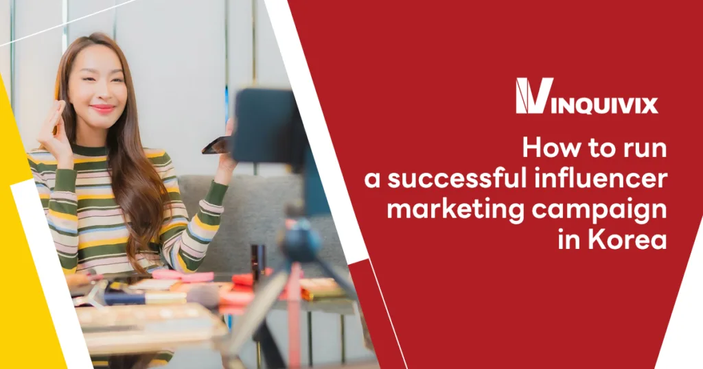 How to run a successful influencer marketing campaign in Korea