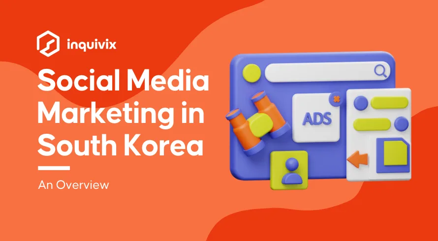 Social Media Marketing in South Korea - An Overview | Inquivix