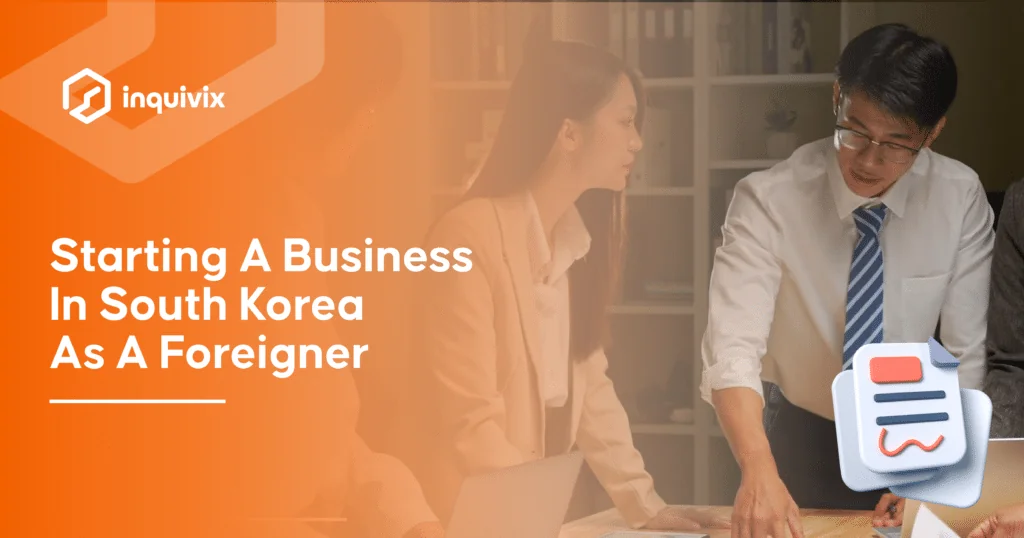 Starting A Business In South Korea As A Foreigner
